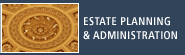 Massachusetts Estate Planning & Administration